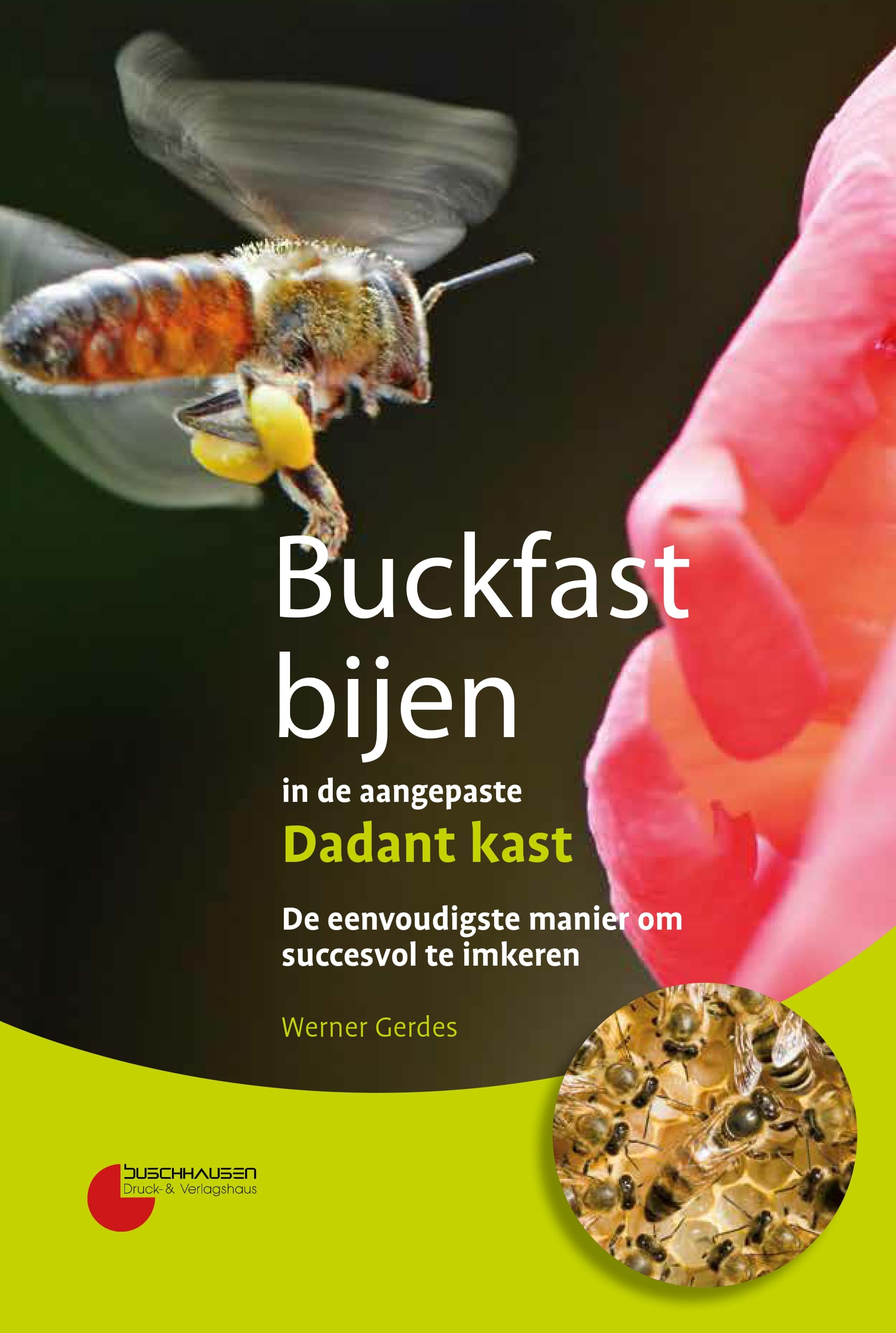 Buckfast bijen in den aangepaste Dadant kast, W. Gerdes, Buschhausen Verlag