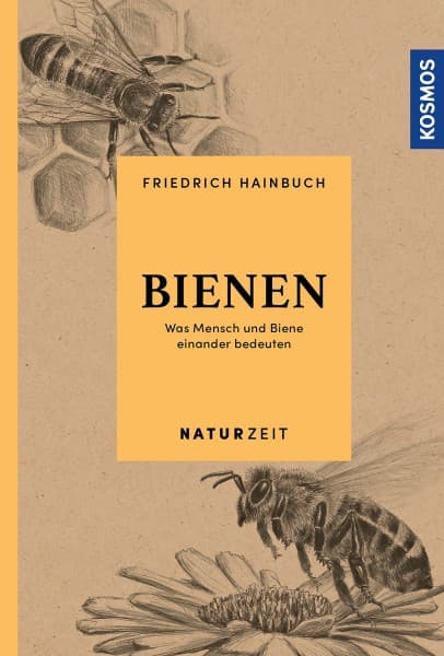 Bienen - Was Mensch und Biene einander bedeuten, F. Hainbruch, Kosmos Verlag