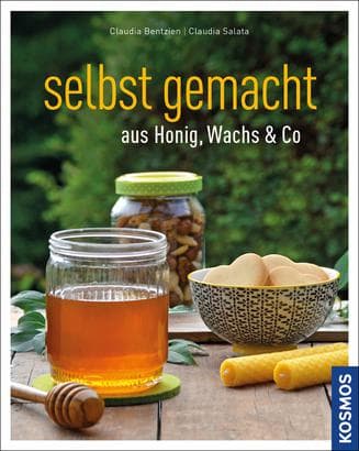 Selbst gemacht aus Honig, Wachs & Co., Bentzien, Salata, Kosmos Verlag