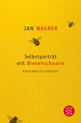 Selbstporträt mit Bienenschwarm - Ausgewählte Gedichte, J. Wagner, S. Fischer Verlag
