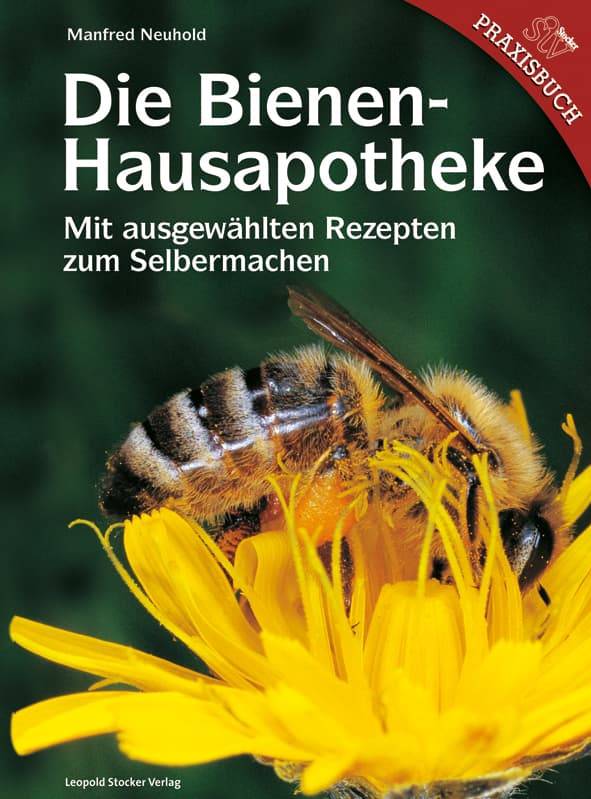 Die Bienenhausapotheke, Neuhold Manfred, Leopold Stocker Verlag